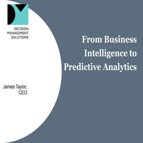 From Business Intelligence to Predictive Analytics