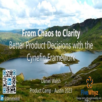 From Chaos to Clarity- Better Product Decisions with Cynefin.pdf