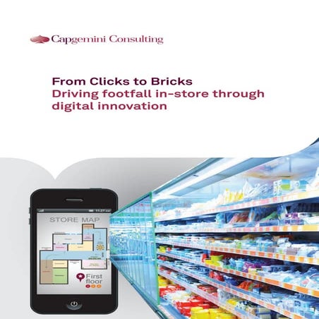 From clicks to bricks driving footfall in store through digital innovation - ...