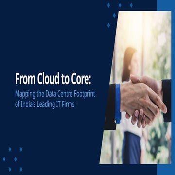 From Cloud to Core Mapping the Data Centre Footprint of India’s Leading IT Fi...