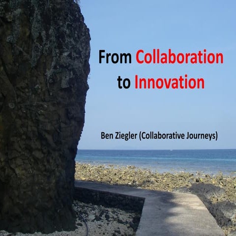 From Collaboration to Innovation