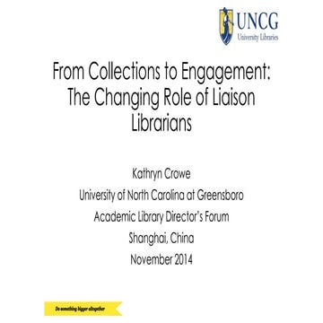 From Collections to Engagement: The Changing Role of Liaison Librarians