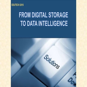 From data storage to digital intelligence