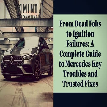 From Dead Fobs to Ignition Failures A Complete Guide to Mercedes Key ...
