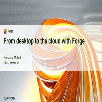 From desktop to the cloud with forge