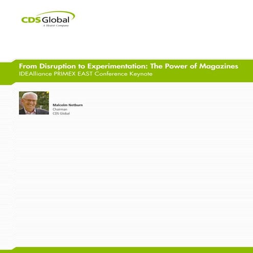From Disruption to Experimentation: The Power of Magazines