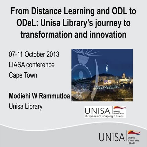 From distance learning and odl to o de l unisa library's journey to transform...