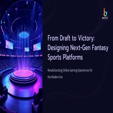 From Draft to Victory Designing Next-Gen Fantasy Sports Platforms | PDF