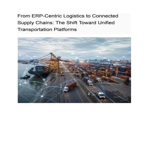 From ERP-Centric Logistics to Connected Supply Chains: The Shift Toward ...