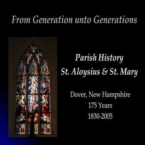 From Generation Unto Generations: A History of New Hampshire's Oldest Catholic Parish