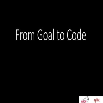 From Goal to Code - Lean, Agile & Scrum Konferenz 2016