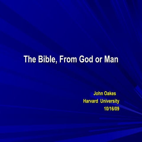 Power Point: The Bible: From God or Man?