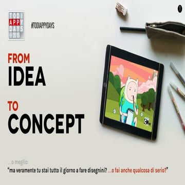 From idea to concept - Todi Appy Days 2015