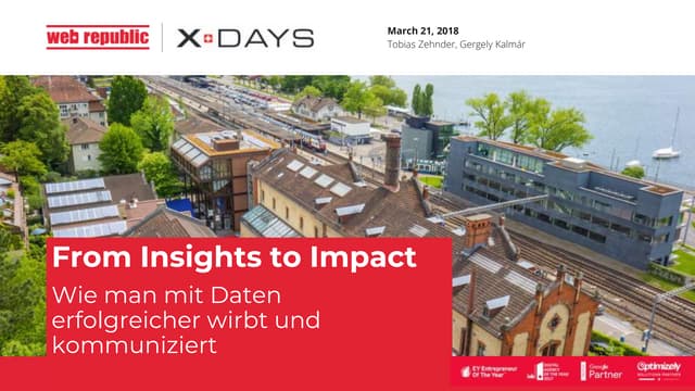 From Insights to Impact |  X.Days 2018 | Tobias Zehnder