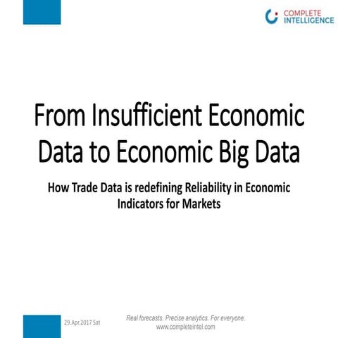 "From Insufficient Economic data to Economic Big Data – How Trade Data is red...