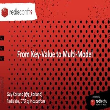 From Key-Value to Multi-Model - RedisConf19
