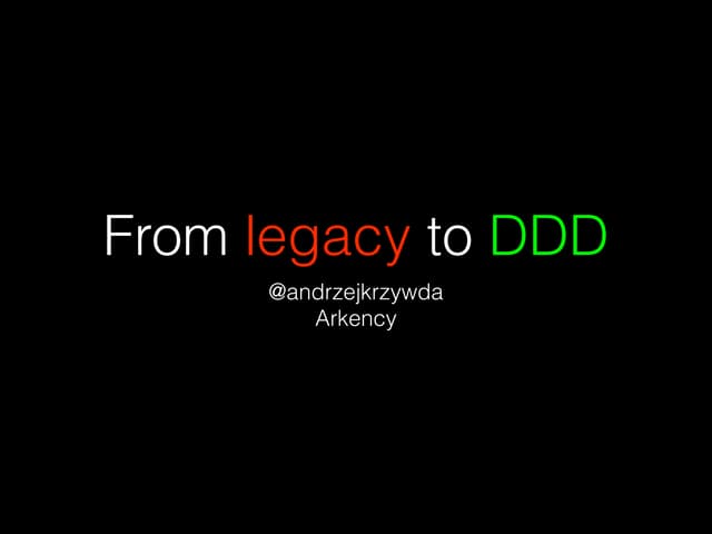 From legacy to DDD