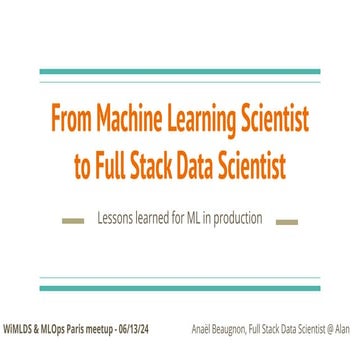 From Machine Learning Scientist to Full Stack Data Scientist: Lessons ...