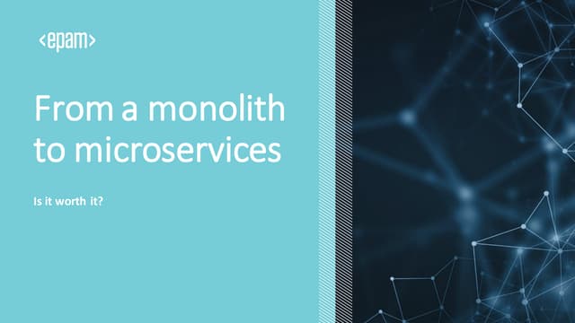 Migrating from a monolith to microservices – is it worth it?