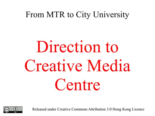 From MTR to City University Creative Media Centre