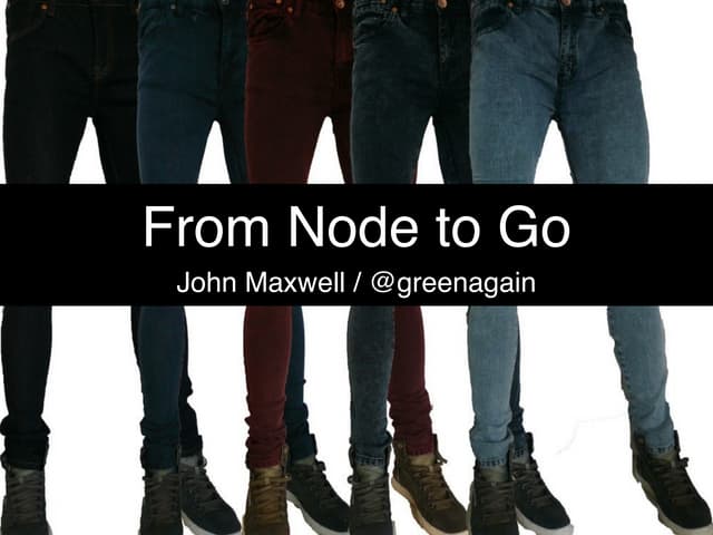 From Node to Go