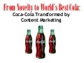 From Novelty to World’s Best Cola: Coca-Cola Transformed by Content Marketing