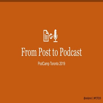From Post to Podcast: PodCamp Toronto 2019