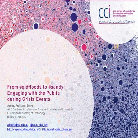 From #qldfloods to #sandy: Engaging with the Public during Crisis Events