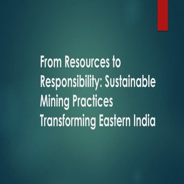 Sustainable Mining Practices Shaping Eastern India’s Mining Landscape.pdf