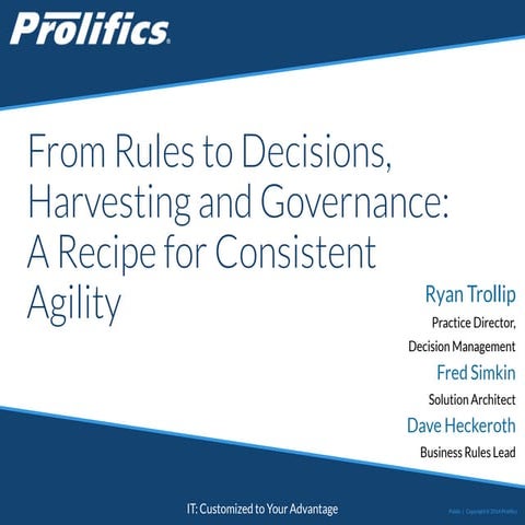From Rules to Decisions, Harvesting and Governance 