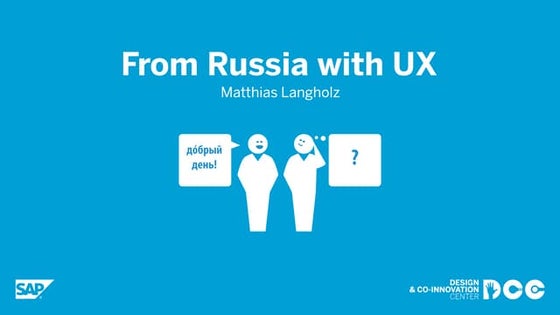 From Russia with UX