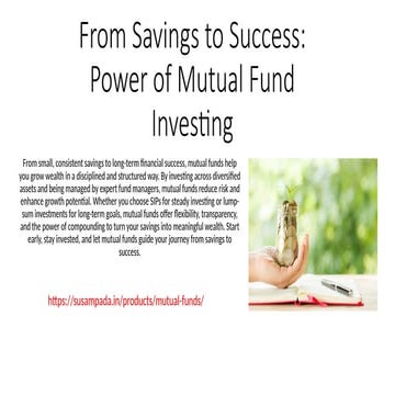 From Savings to Success: Power of Mutual Fund Investing