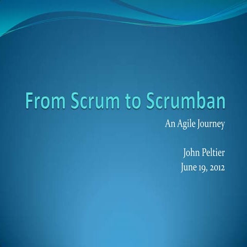 From Scrum to Scrumban