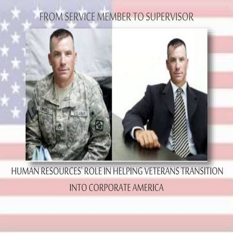 From Service Member to Supervisor: HR's Role in Helping Veterans Transition