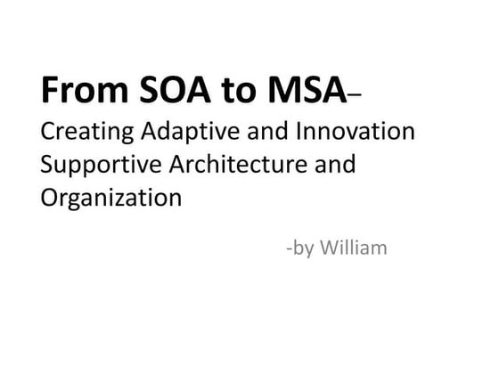 From SOA to MSA