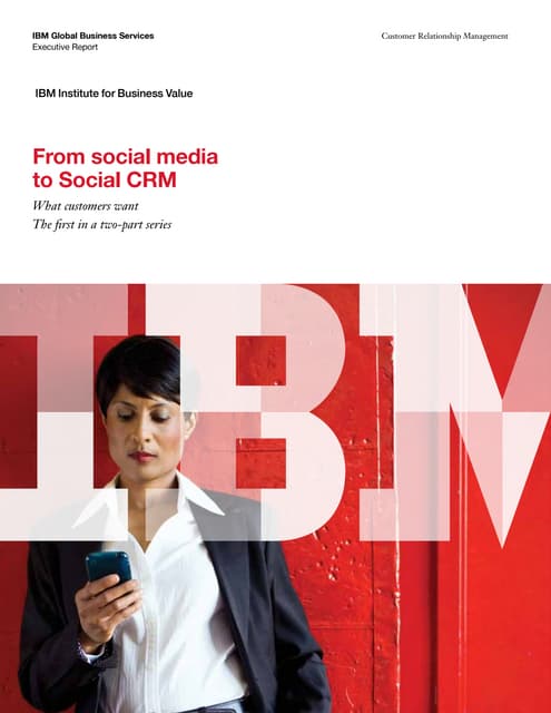 From Social Media to Social CRM, IBM Institute for Business Value
