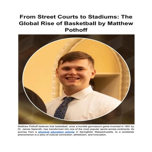 From Street Courts to Stadiums_ The Global Rise of Basketball by ...