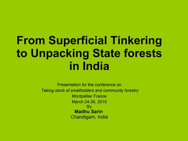 From superficial tinkering to unpacking state forests in india