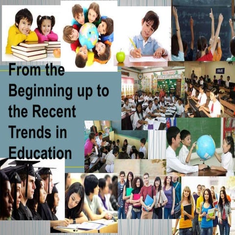 From the beginning up to the recent trends