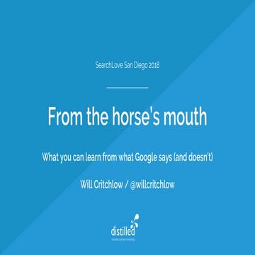 SearchLove San Diego 2018 | Will Critchlow | From the Horse’s Mouth: What We ...