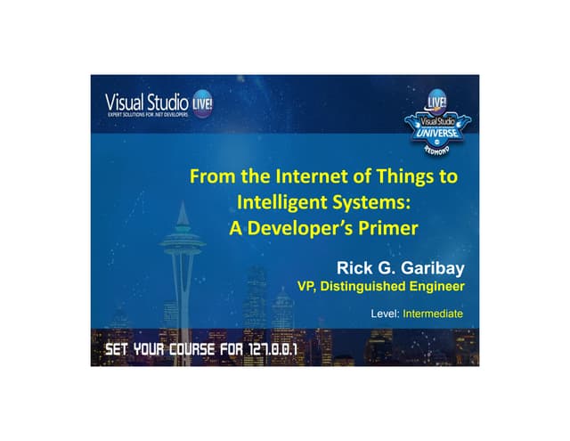 From the Internet of Things to Intelligent Systems A Developer's Primer - Gar...