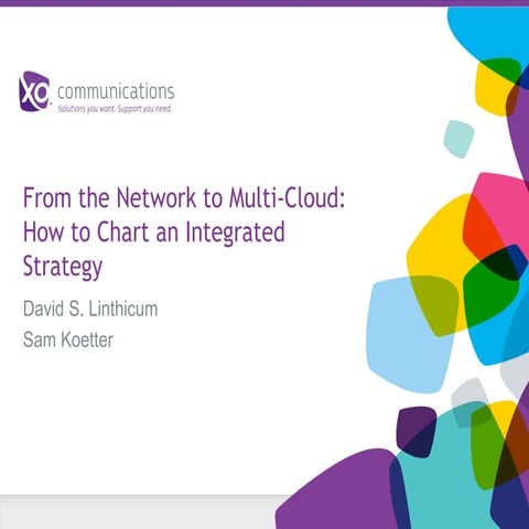 From the Network to Multi-Cloud: How to Chart an Integrated Strategy