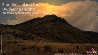 From Wastelands to Wuthering Heights. The Rocky Road to great Social Media Co...