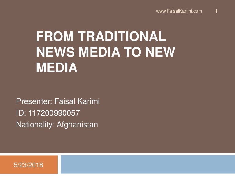 From Traditional News Media To New Media 