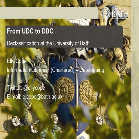 From UDC to DDC: reclassification at the University of Bath