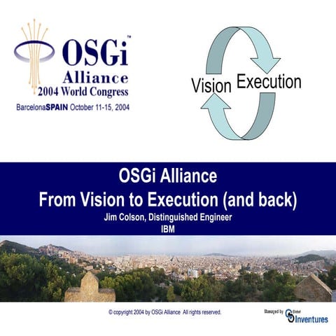 From Vision to Execution (and back) - Jim Colson, IBM