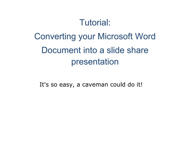 From Word Document To Slideshare