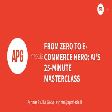From zero to ecommerce hero  - a 25 min masterclass FINAL.ppsx
