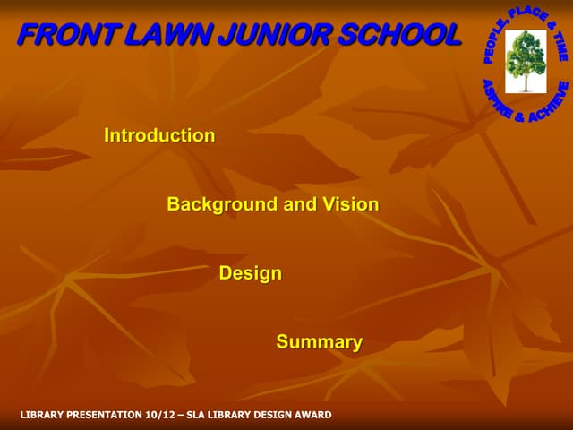 Front Lawn Junior School SLDA 2012