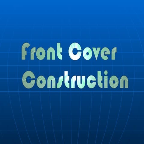 Front Cover Construction